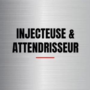 Injecteuse & Attendrisseur