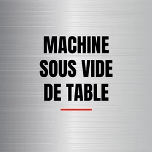 Machine sous vide de table